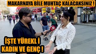 YÜREKLİ KADIN VE YÜREKLİ GENÇ TEK TEK SAYDI  Makarnaya bile muhtaç kalacaksınız [upl. by Kreit]