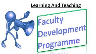 Faculty Development ProgramIn Service Training Learningamp TeachingUnit 10 [upl. by Cally]