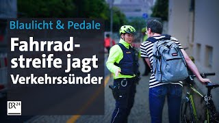 Verkehrsrowdys und die Polizei Fahrradstreife im Einsatz  Die Story  Kontrovers  BR24 [upl. by Steep]