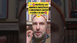 👹Estás Rodeado de Vampiros👹 luisfernandocastro energía protecciónespiritual [upl. by Araj]