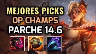 MEJORES PICKS Y CAMPEONES OP  PARCHE 146 League of Legends Temporada 14 Nuevo Meta 2024 [upl. by Ycam]