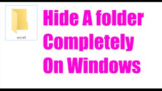 How to hide a Folder completely by CMD in windows 10 [upl. by Cherin]