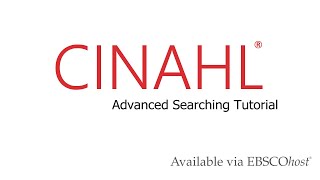 CINAHL Databases  Advanced Searching Tutorial [upl. by Ahsael]