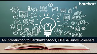 An Introduction to Barchart’s Stocks ETFs amp Funds Screeners [upl. by Aerdnod871]