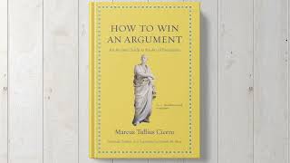 How to Win an Argument An Ancient Guide to the Art of Persuasion Audiobook [upl. by Onitnevuj]