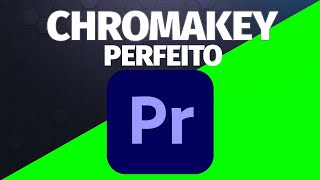 Como fazer efeito ChromaKey no Adobe Premiere  100 eficaz [upl. by Thorma]