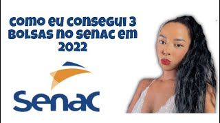 COMO CONSEGUIR BOLSA DE ESTUDOS NO SENAC EM 2022 [upl. by Esina]