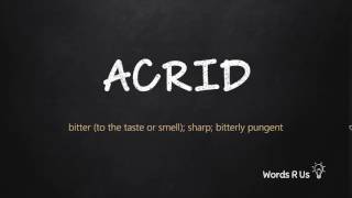 How to Pronounce ACRID in American English [upl. by Ivek]