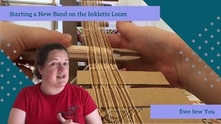 Starting a New Band on the Inklette Loom [upl. by Sirap]