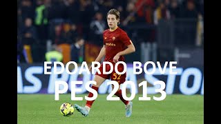 Edoardo Bove AS RomaItaly Pes 2013 [upl. by Adnilam]