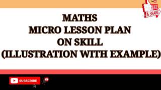 Maths lesson plan on skill of illustration with example  Illustration with example skill [upl. by Ecydnac]