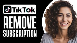 How to Remove Subscription on TikTok Step By Step [upl. by Eiknarf]