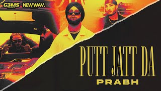 PRABH  PUTT JATT DA official music video [upl. by Kizzee]