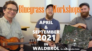 BLUEGRASS BUDE  Workshops im April amp Sept 2021 in Waldbröl [upl. by Naik]