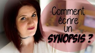 Comment écrire un SYNOPSIS [upl. by Mitchael]