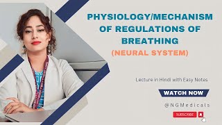 PHYSIOLOGY OR MECHANISM OF REGULATION OF BREATHING OR VENTILATION with easy notes BY NG MEDICALS [upl. by Alathia339]