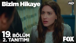 Bizim Hikaye 19 Bölüm 2 Tanıtımı [upl. by Sutsuj]