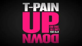 NEW TPain feat BOB  UpDown Do this all Day 1080P FULL HD [upl. by Aggappe]