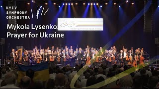 Mykola Lysenko Prayer for Ukraine – Kyiv Symphony Orchestra Jascha von der Goltz [upl. by Tatiania]