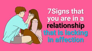 7 Signs that you are in a relationship that is lacking in affection ❣️ [upl. by Niak]