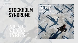 Muse  Stockholm Syndrome Lyrics [upl. by Celeski]