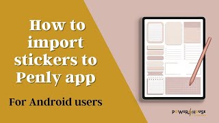 Adding digital stickers to Penly  Android Digital Planning [upl. by Kathie]