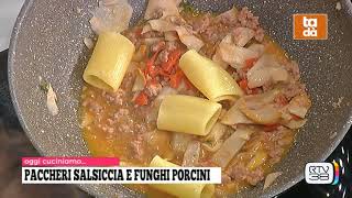 Paccheri con salsiccia e funghi porcini [upl. by Nnayelhsa]