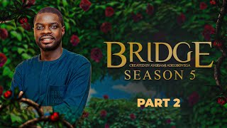 BRIDGE S5 PART 2  Husband and Wife Series Episode 209 by Ayobami Adegboyega [upl. by Mathilde672]