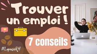 Comment trouver un emploi rapidement  ⎜7 Conseils de RH pour chercher un emploi efficacement [upl. by Eidac750]