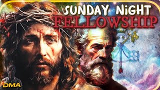 SUNDAY NIGHT FELLOWSHIP [upl. by Delilah]