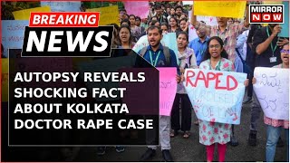 Sensational Twist in Kolkata Doctors Murder Case Autopsy Reveals Case Of Gangrape  Breaking News [upl. by Elleiand]