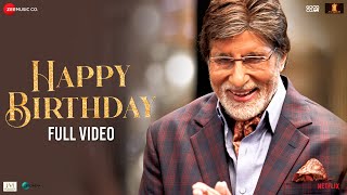 Happy Birthday  Full Video  Goodbye  Amitabh Bachchan Rashmika M  Abhijeet S Amit T Swanand K [upl. by Deanne]