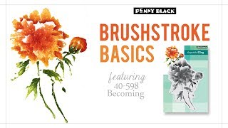 Brushstroke Basics 1 of 5 Penny Black Becoming Stamp [upl. by Bluma983]