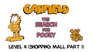 Garfield The Search For Pooky OST Level 4 Shopping Mall Part 1 HQ [upl. by Ramilahs194]