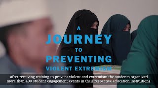 A Journey To Preventing Violent Extremism [upl. by Ise]