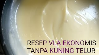 Resep Vla tanpa kuning telur dijamin ekonomis [upl. by Ariek]