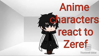 Anime Big Brothers React To Zeref Dragneel Fairy Tail Read Description [upl. by Zeralda841]