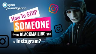 How To Stop Someone From Blackmailing You On Instagram [upl. by Inad]