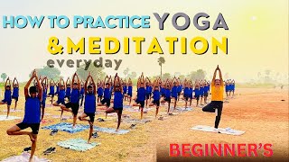 Transform Your Life How to Practice Yoga and Meditation Every Day  ప్రతి రోజు యోగా మరియు ధ్యానం [upl. by Gabrielli]