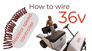 How to wire an old 36v golf cart resistor speed controller [upl. by Ahsiad304]