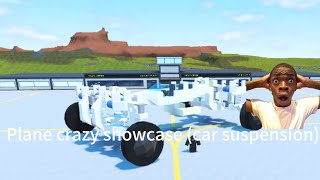 Plane crazy showcase car suspension [upl. by Ardolino]