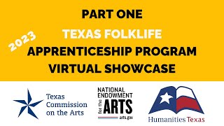 2023 Texas Folklife Virtual Showcase PART ONE [upl. by Ameh]