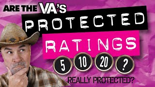 Protected VA Disability Ratings Dont Let the VA Reduce Your Rating [upl. by Ferd]