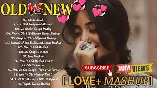 20 November 2024 Bollywood romantic songs old vs new bollywood mashup love songs [upl. by Marjorie]