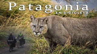 Carretera Austral  Torres del Paine by bicycle  Chilean Patagonia [upl. by Esidnac]