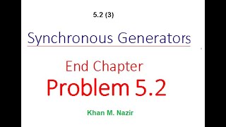 Synchronous Generators  YConnected  EMF  Capability Curve  End Ch Problem 52  EM 572 [upl. by Divaj865]