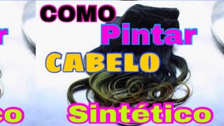 COMO PINTAR Cabelo SINTÉTICO [upl. by Ahsai120]