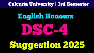 CU 3rd Semester English Honours DSC4 Suggestion 2025  DSC4 English Honours Suggestion 2025 [upl. by Georgiana]