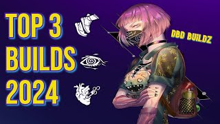 Top 3 DBD Survivor Builds  2024 New Years Edition [upl. by Pimbley]