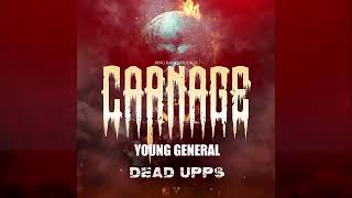 Young Genaral  Dead Upps Carnage Riddim [upl. by Worsham]